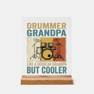 Drummer Grandpa Like a Regular Grandpa But Cooler Acrylic Sign