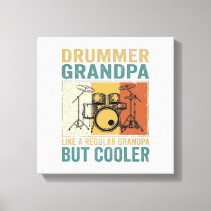 Drummer Grandpa Like a Regular Grandpa But Cooler Canvas Print