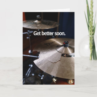Drummer Hard Hitter Loud Percussion Get Well Soon Card