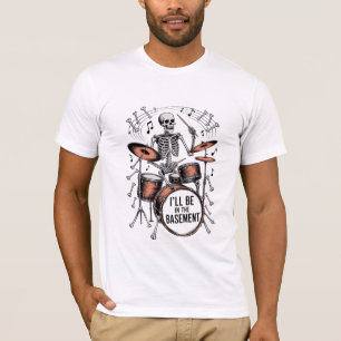 Drummer I'll Be At The Basement Tee
