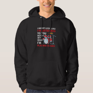 Drummer Musician But In My Head Im Playing Drums Hoodie