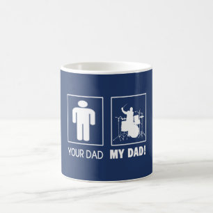 DRUMMER - MY DAD COFFEE MUG