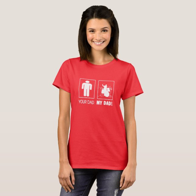 DRUMMER - MY DAD T-Shirt (Front Full)