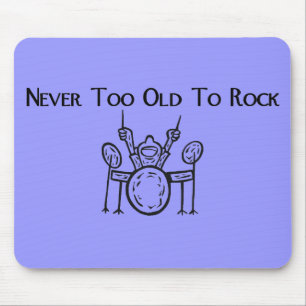 Drummer Never Too Old To Rock Mouse Pad