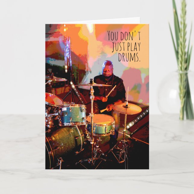 Drummer Put Heart & Soul Into Your Music Birthday Card (Front)
