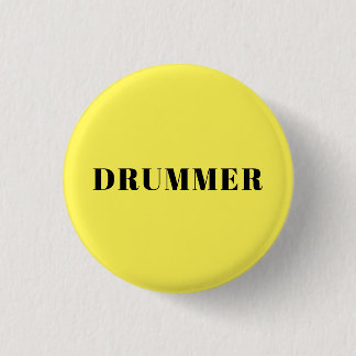 Drummer yellow round badge 1 inch round button