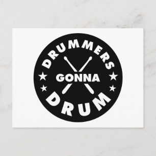 Drummers Gonna Drum, funny drummers saying Postcard