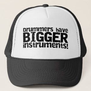 Drummers Have Bigger Instruments Hat