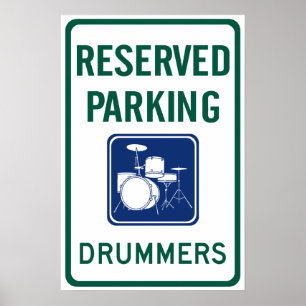 Drummers Parking Poster