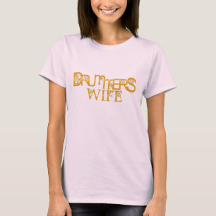 Drummers Wife T-Shirt