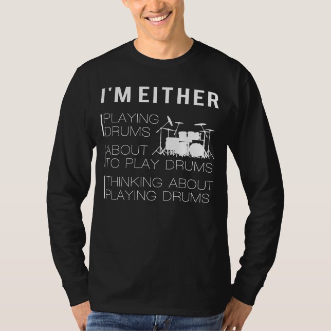 Drumming and Drumming: Funny Drummer T-Shirt (Front)