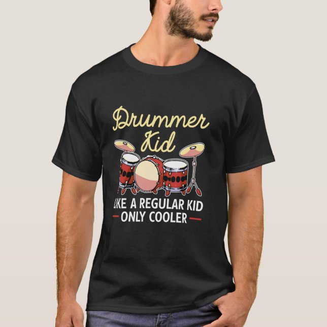 Drumming Drummer Kid Like A Regular Kid Only Coole T-Shirt (Front)