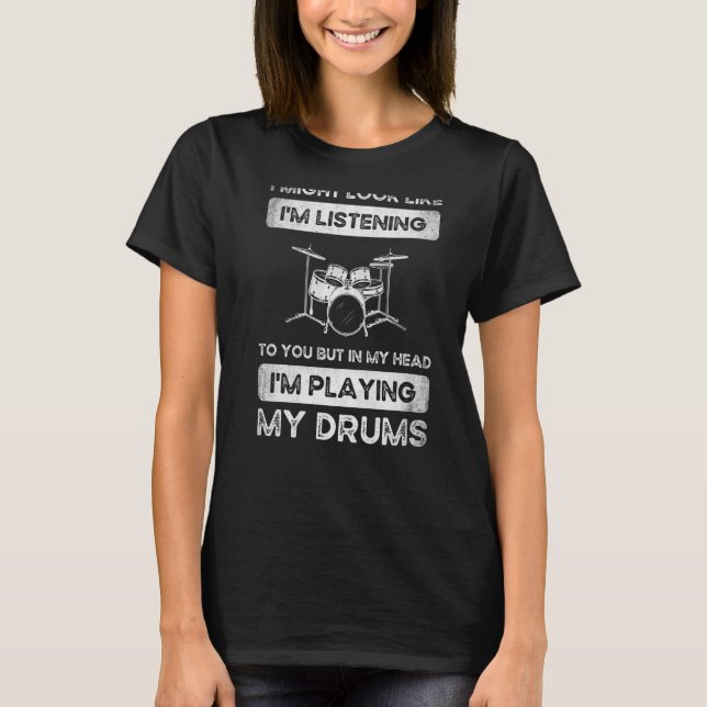 Drumming For Drum Player Percussion T-Shirt (Front)