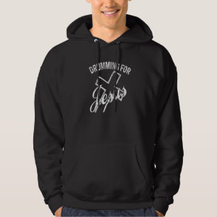 Drumming For Jesus Christian Drummer Prayers 2 Hoodie