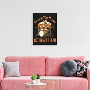 Drumming Is My Retiret Plan Drummer Music Canvas Print