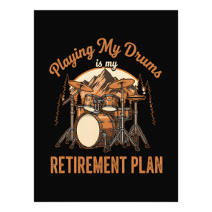 Drumming Is My Retiret Plan Drummer Music Photo Print