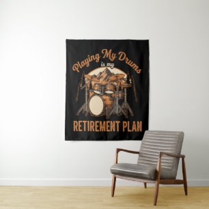 Drumming Is My Retiret Plan Drummer Music Tapestry