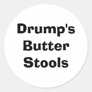 Drump Butter Stools Jeff Hankamer Artjunkhaus Yum! Classic Round Sticker