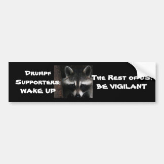 Drumpf: Wake up/Be Vigilant Bumper Sticker