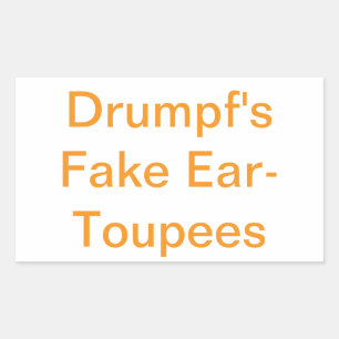 Drumpf's Fake Ear-Toupees Hankamer Artjunkhaus Fun Sticker