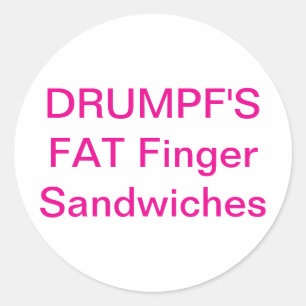 Drumpf's FAT Finger Sandwich Hankamer Artjunkhaus Classic Round Sticker