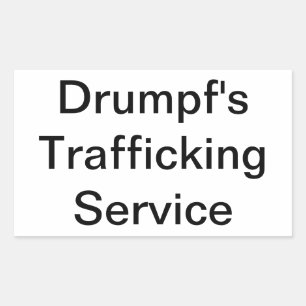Drumpf's Trafficking Service Hankamer Artjunkhaus Sticker