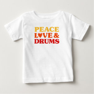 Drums I Love Drums For Men And Women For Drummers Baby T-Shirt