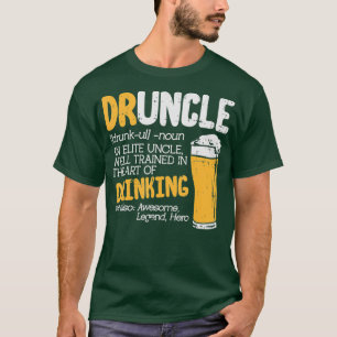 Druncle Dictionary Funny Drinking Elite Uncle T-Shirt