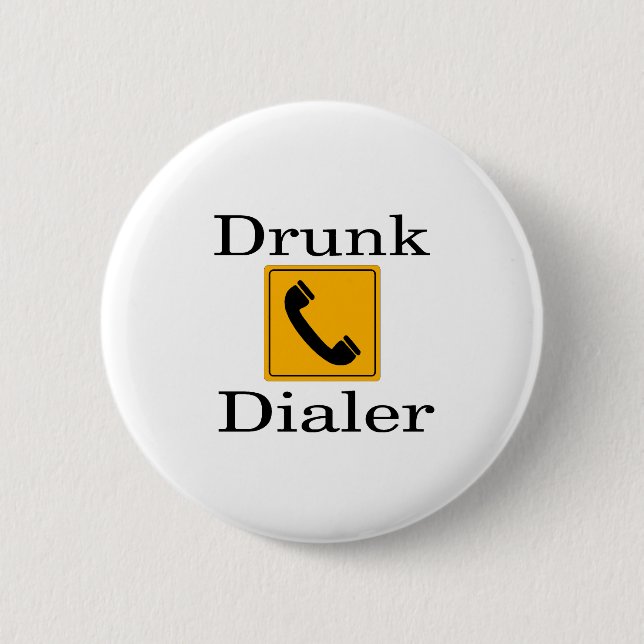 Drunk Dialler 2 Inch Round Button (Front)
