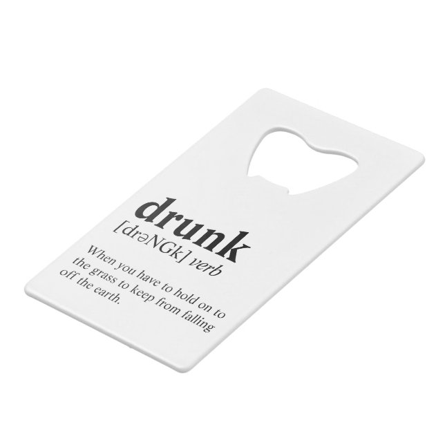 Drunk - Dictionary Meaning Wallet Bottle Opener (Front Angled)