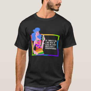 Drunk Drag Queen Humour T-Shirt
