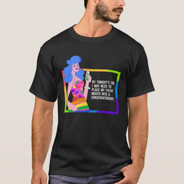 Drunk Drag Queen Humour T-Shirt (Front)