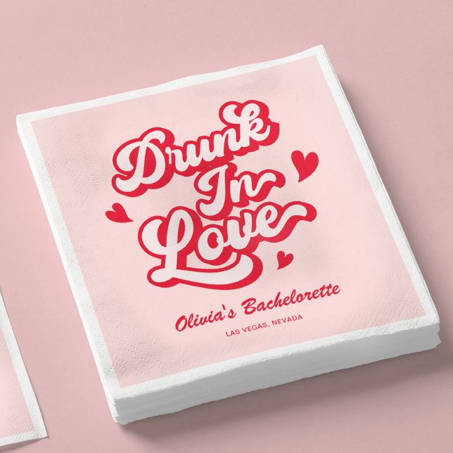 Drunk In Love Bachelorette Party  Napkin (Creator Uploaded)