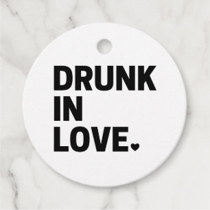 Drunk in Love Favour Tags