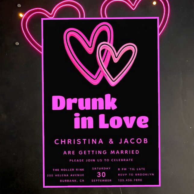 Drunk in Love Neon Pink Hearts Wedding Invitation (Creator Uploaded)