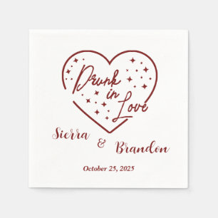 Drunk In Love Personalized Wedding Party Napkins