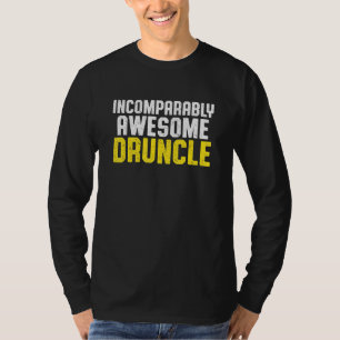 Drunk Uncle Drinking Druncle _48 T-Shirt