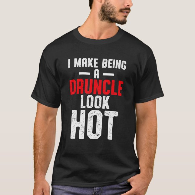 Drunk Uncle Drinking Druncle _56 T-Shirt (Front)