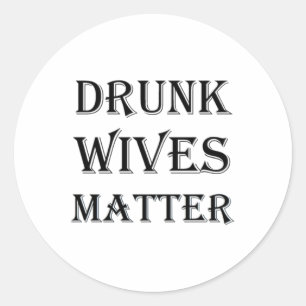 Drunk Wives Sticker