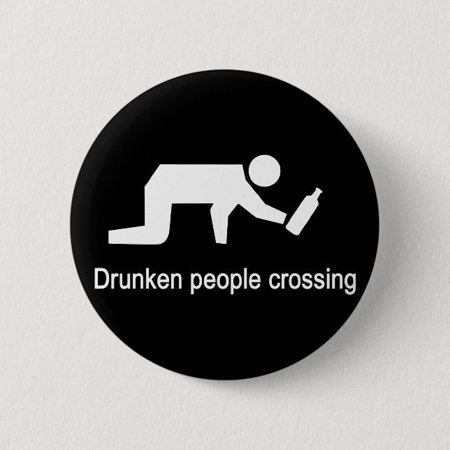 Drunken people crossing ⚠ Thai Sign ⚠ 2 Inch Round Button (Front)