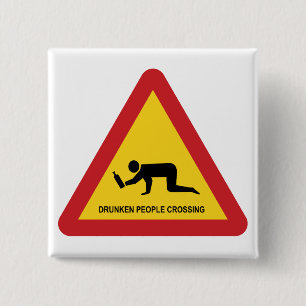 DRUNKEN PEOPLE CROSSING TRAFFIC SIGN 2 INCH SQUARE BUTTON