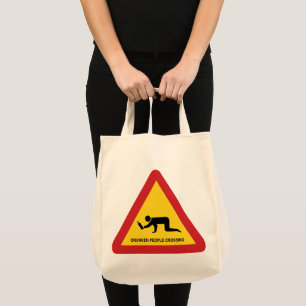 DRUNKEN PEOPLE CROSSING TRAFFIC SIGN TOTE BAG