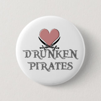 Drunken Pirate Love 2 Inch Round Button