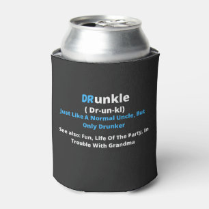 Drunkle, Drunk Uncle   Can Cooler