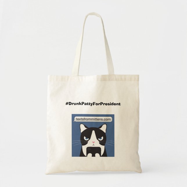 #DrunkPattyForPresident Tote Bag (Front)