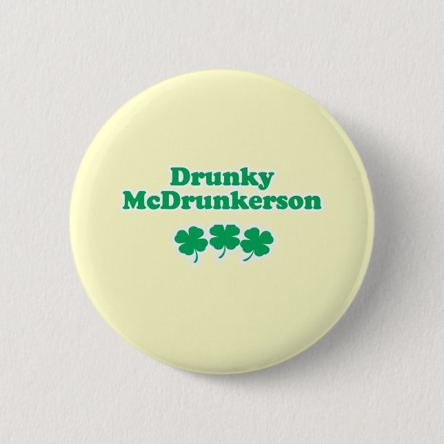 DRUNKY MCDRUNKERSON 2 INCH ROUND BUTTON (Front)