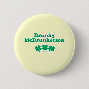 DRUNKY MCDRUNKERSON 2 INCH ROUND BUTTON