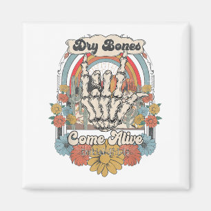 Dry Bones Come Alive Christian, Christian Motivati Magnet
