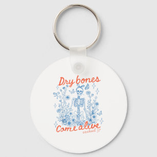Dry Bones Come Alive Christian Funny Skeleton Hall Keychain