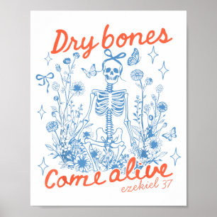 Dry Bones Come Alive Christian Funny Skeleton Hall Poster